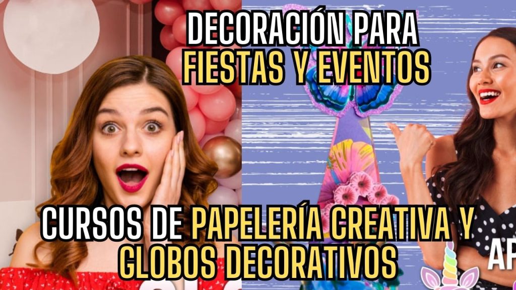 Decoración para fiestas y eventos - Cursos de Papelería Creativa y Globos Decorativos