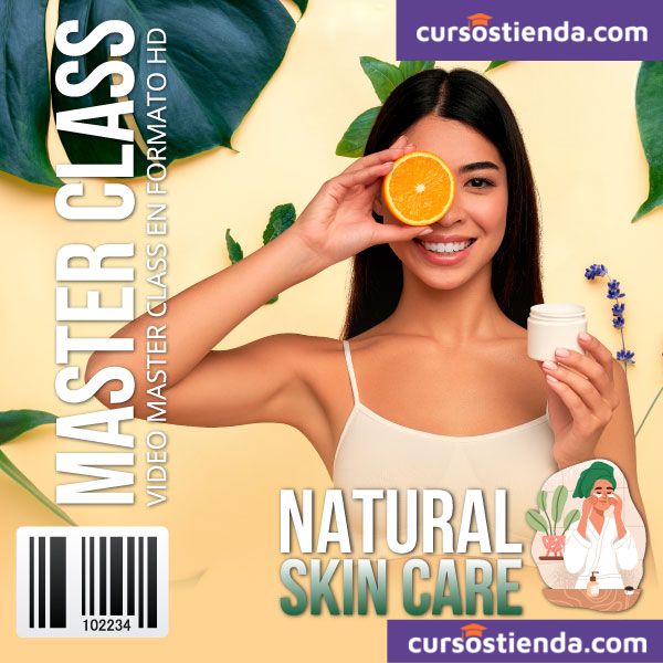 Lee más sobre el artículo Aprende a cuidar tu piel de manera natural con el MasterClass NATURAL SKIN CARE